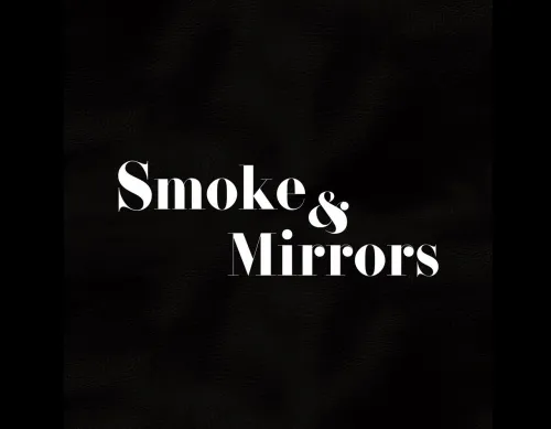 Smoke and Mirrors Dubai